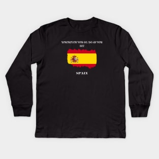 Spanish Pride, Wherever you go do as you see Kids Long Sleeve T-Shirt